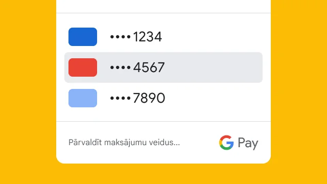 Drošības nolūkos Google Pay trim kredītkaršu numuriem parāda tikai pēdējos četrus ciparus.